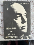 Rom&acirc;nia cu și fără Antonescu. Iași. Editura Moldova 1991