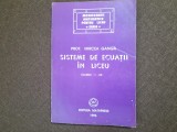 SISTEME DE ECUATII IN LICEU Mircea Ganga 26/3