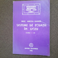 SISTEME DE ECUATII IN LICEU Mircea Ganga 26/3