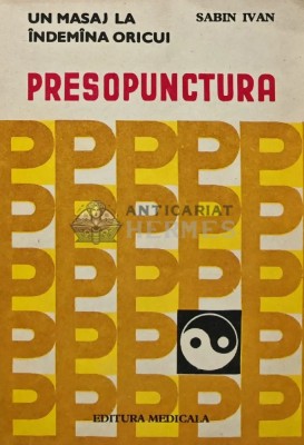 Un masaj la indemana oricui. Presopunctura (AR10) foto