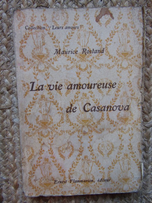 La vie amoureuse de Casanova - Maurice Rostand 1924