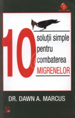 10 solutii simple pentru combaterea migrenelor foto