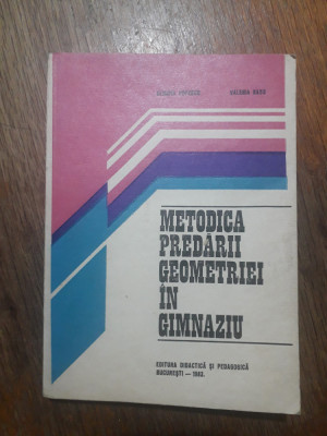 Metodica predarii geometriei in gimnaziu - Olimpia Popescu / R3P2F foto