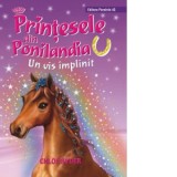 Printesele din Ponilandia. Un vis implinit - Chloe Ryder