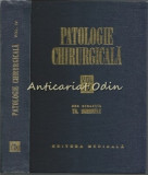 Patologie Chirurgicala IV - Th. Burghele, Arsene, Chipail, Gavriliu - 1977, 668 pagini, Medicina