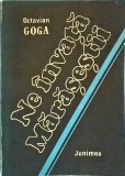 Octavian Goga - Ne invata Marasestii... - Junimea, File din epopeea Marii Uniri, 1983, Istorie, Patriotism, Literatura Romana