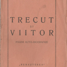 Panait Istrati - Trecut si viitor (editie princeps)