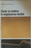 MIRON IONESCU - CLASIC SI MODERN IN ORGANIZAREA LECTIEI - 1972