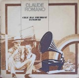 Vinil LP Cele Mai Frumoase Tangouri - Claude Romano, Electrecord, 1976, Muzica Romaneasca, Elena Constantinescu, Jean Paunescu