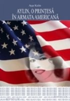 Aylin, o printesa in armata americana foto