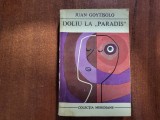 Doliu la &quot;Paradis&quot; de Juan Goytisolo