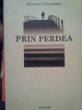 Aurora Liiceanu - Prin perdea (Editia: 2009)