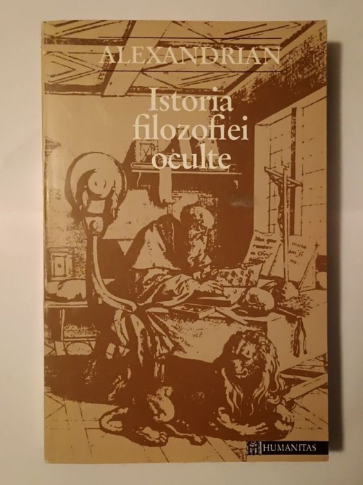 Alexandrian - Istoria filozofiei oculte (1994) (cu sublinieri)