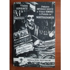 Vlaicu Ionescu - Prabusirea imperiului sovietic si viitorul Romaniei...