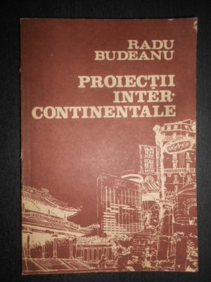 Radu Budeanu - Proiectii intercontinentale foto