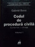 Gabriel Boroi - Codul de procedura civila, vol. 1 (Editia: 2001)