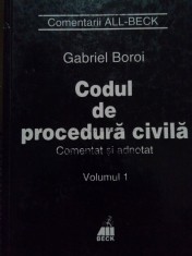 Gabriel Boroi - Codul de procedura civila, vol. 1 (Editia: 2001) foto