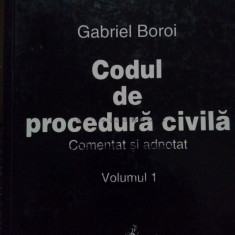 Gabriel Boroi - Codul de procedura civila, vol. 1 (2001)
