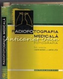 Cumpara ieftin Radiofotografia Medicala. Microradiofotografia - Marin Marinov -Tiraj: 1145 Exp.