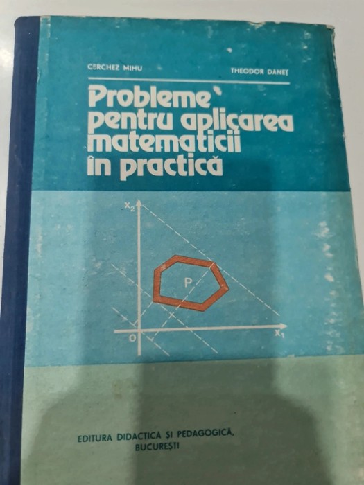 Probleme pentru aplicarea matematicii &icirc;n practica