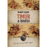 Timur, a h&oacute;d&iacute;t&oacute; - Benkő L&aacute;szl&oacute;