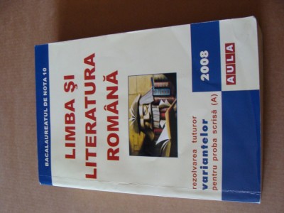 limba si literatura romana - rezolvarea tuturor variantelor a foto