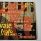 FRATE FRATE CE MANELE , CD AUDIO MANELE . ANUL 2001
