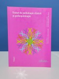Tratat de psihologie clinica si psihopatologie - Serban Ionescu