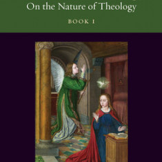 Principles of Catholic Theology, Book 1: On the Nature of Theology