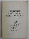 HYBRIDIZATION IN 20th CENTURY BRITISH LITERATURE by LIDIA VIANU , 1998