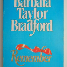 Remember. Aminteste-ti – Barbara Taylor Bradford (putin uzata)