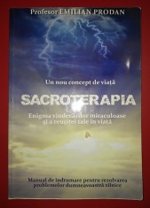 Emilian Prodan - Un nou concept de viata * Sacroterapia foto