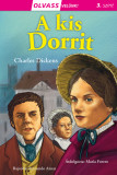 Olvass vel&uuml;nk! (3) - A kis Dorrit - Charles Dickens