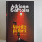 VOCILE PUTERII , DE VORBA CU PURTATORII DE CUVANT de ADRIANA SAFTOIU 2007