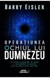 Operatiunea Ochiul lui Dumnezeu - Barry Eisler