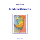 Betlehemi t&ouml;rt&eacute;netek - Sipos (S) Gyula