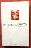 Pateric Carpatin. File de isihasm. Editura Platytera, 2017 - Ierom. Ghelasie Gheorghe