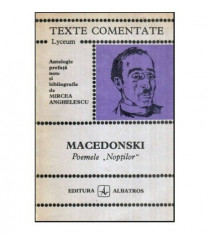 Alexandru Macedonski - Poemele &amp;#039; Noptilor&amp;#039; ( Colectia TEXTE COMENTATE ) foto