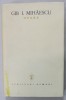 OPERE de GIB. I. MIHAESCU , VOLUMUL II : ROMANE , 1978