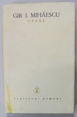 OPERE de GIB. I. MIHAESCU , VOLUMUL II : ROMANE , 1978