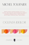 Oglinda ideilor - Michel Tournier Michel Tournier