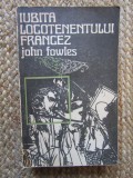 Iubita locotenentului francez &ndash; John Fowles