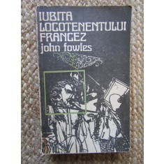 Iubita locotenentului francez &ndash; John Fowles