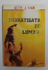 IMBRATISATA DE LUMINA de BETTY J. EADIE , 1995 foto