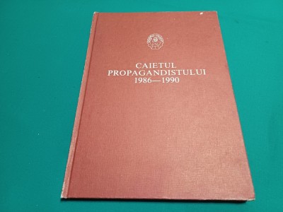 CAIETUL PROPAGANDISTULUI - 1986- 1990 / 20 foto
