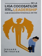 Eduard Mitrofan - De la liga cocosatilor spre leadership (Editia: 2022) foto
