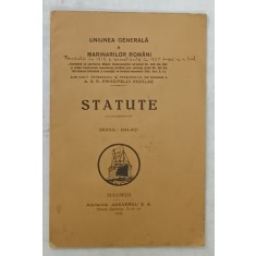 UNIUNEA GENERALA A MARINARILOR ROMANI , STATUTE , SEDIUL GALATI , 1926
