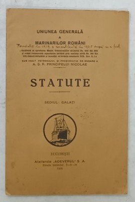 UNIUNEA GENERALA A MARINARILOR ROMANI , STATUTE , SEDIUL GALATI , 1926 foto