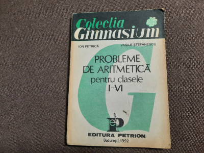 Ion Petrica - Probleme de aritmetica pentru clasele I-VI foto