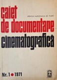 Caiet de documentare cinematografica. Nr. 1/1971